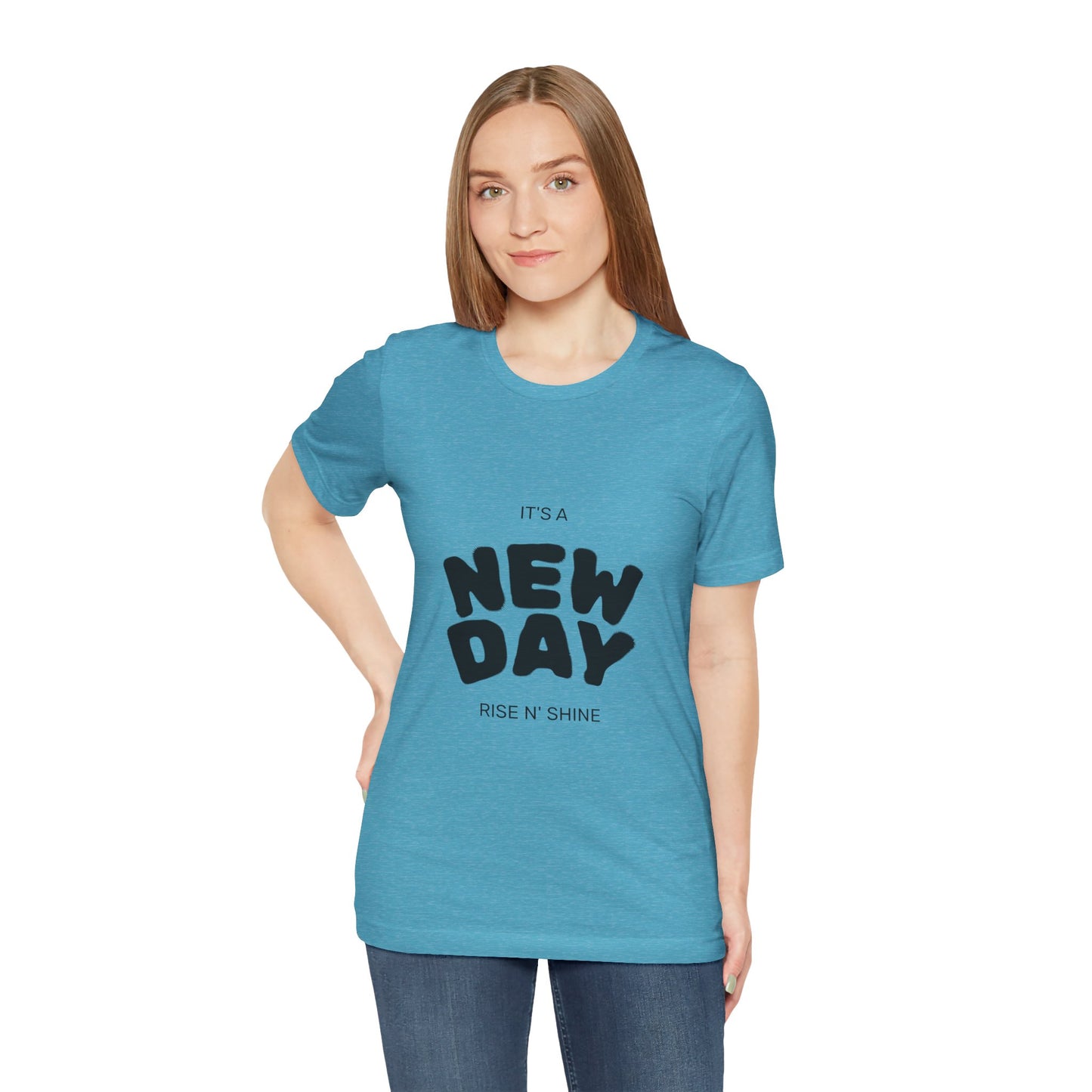 New Day Tee — "It's a New Day, Rise N' Shine" Positive Graphic T-Shirt